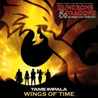 Purchase Tame Impala - Wings Of Time (From The Motion Picture Dungeons & Dragons: Honor Among Thieves) (CDS)
