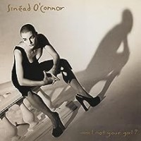 Purchase Sinead O'Connor - Am I Not Your Girl