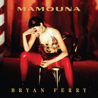 Purchase Bryan Ferry - Mamouna (Reissued 2023) (Deluxe Version)