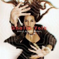 Purchase Ghalia Volt - Shout Sister Shout