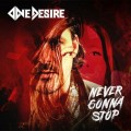 Buy One Desire - Never Gonna Stop (CDS) Mp3 Download