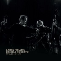 Purchase Barre Phillips & Daniele Roccato - Confluence