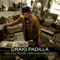 Purchase Craig Padilla - Holiday House Performance 2022