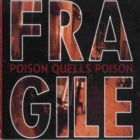 Purchase Fragile - Poison Quells Poison