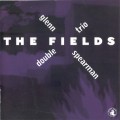 Buy Glenn Spearman Double Trio - The Fields Mp3 Download