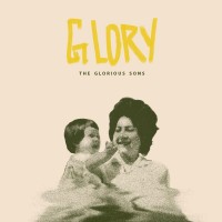 Purchase The Glorious Sons - Glory