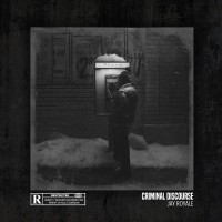 Purchase Jay Royale - Criminal Discourse