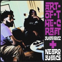Purchase Justvibez & Negro Justice - Art Of The Craft