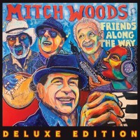 Purchase Mitch Woods - Friends Along The Way (Deluxe Edition)