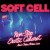 Purchase Soft Cell- Non Stop Erotic Cabaret... And Other Stories (Live) MP3