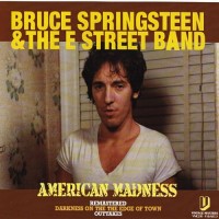 Purchase Bruce Springsteen & The E Street Band - American Madness (Remastered Darkness Outtakes) CD1