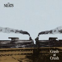 Purchase The Neats - Crash At Crush (Vinyl)