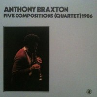 Purchase Anthony Braxton - Five Compositions (Quartet) 1986 (Vinyl)