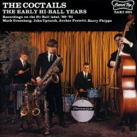 Purchase The Coctails - The Early Hi-Ball Years