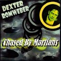 Buy Dexter Romweber - Chased By Martians Mp3 Download