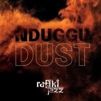 Purchase Rafiki Jazz - Nduggu : Dust