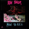 Buy Raw Power - Mine To Kill Mp3 Download