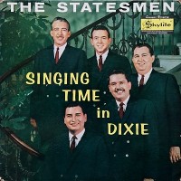 Purchase The Statesmen Quartet - Singing Time In Dixie (Vinyl)