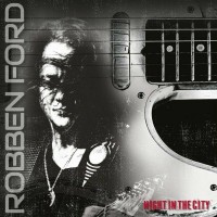 Purchase Robben Ford - Night In The City