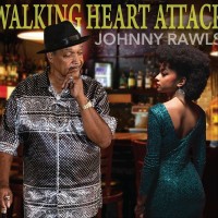 Purchase Johnny Rawls - Walking Heart Attack