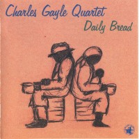 Purchase Charles Gayle - Daily Bread