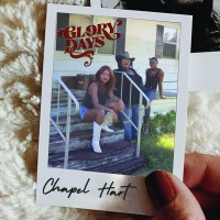 Purchase Chapel Hart - Glory Days