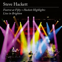 Purchase Steve Hackett - Foxtrot At Fifty + Hackett Highlights: Live In Brighton 2022