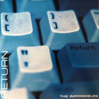 Purchase The Impossibles - Return