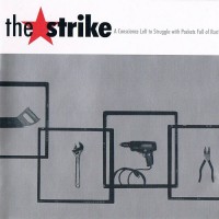 Purchase The Strike - A Conscience Left To Struggle With Pockets Full Of Rust