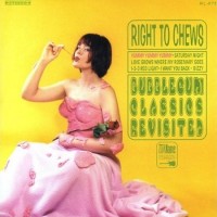 Purchase VA - Right To Chews: Bubblegum Classics Revisited