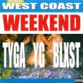 Buy Tyga, Yg & Blxst - West Coast Weekend (CDS) Mp3 Download