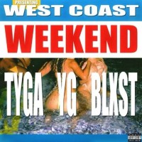 Purchase Tyga, Yg & Blxst - West Coast Weekend (CDS)