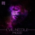 Buy Evil Needle - Mood Mp3 Download