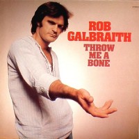 Purchase Rob Galbraith - Throw Me A Bone (Vinyl)