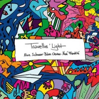Purchase Alvin Schwaar, Bänz Oester & Noé Franklé - Travellin' Light