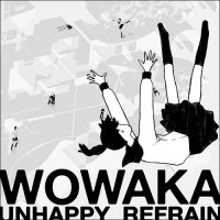 Purchase Wowaka - Unhappy Refrain CD1