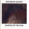 Buy Rob Brown Quartet - Jumping Off The Page Mp3 Download