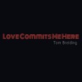 Buy Tom Breiding - Love Commits Me Here Mp3 Download