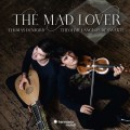 Buy Thomas Dunford & Théotime Langlois De Swarte - The Mad Lover Mp3 Download