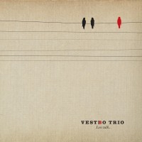 Purchase Vestbo Trio - Less Talk…