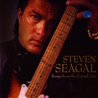 Purchase Steven Seagal - Songs From The Crystal Cave