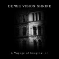 Buy Dense Vision Shrine - A Voyage Of Imagination (CDS) Mp3 Download