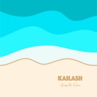 Purchase Kailash - Across The Ocean (CDS)
