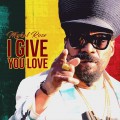 Buy Mykal Rose - I Give You Love Mp3 Download