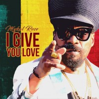 Purchase Mykal Rose - I Give You Love