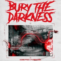 Purchase Bury The Darkness - Dead Inside