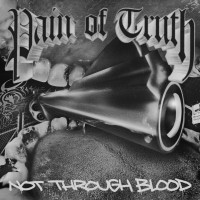 Purchase Pain Of Truth - Not Through Blood