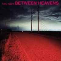 Purchase Ruby Haunt - Between Heavens