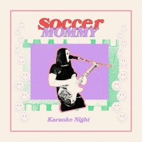 Purchase Soccer Mommy - Karaoke Night (EP)