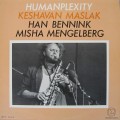 Buy Keshavan Maslak - Humanplexity (With Han Bennink & Misha Mengelberg) (Vinyl) Mp3 Download